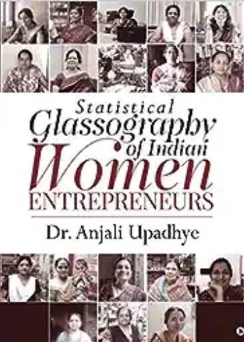 Statistical Glassography Of Indian Women Entrepreneurs